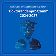 Künstliche Intelligenz in Public Health - Doktorandenprogramm 2024-2027. Quelle: RKI